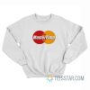 MasterPimp MasterCard Parody Sweatshirt