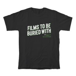 Films To Be Buried With Brett Goldstein T-Shirt