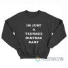 I’m Just A Teenage Dirtbag Baby Sweatshirt