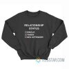 Relationship Status Single Taken Sex Offended Sweatshirt