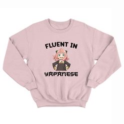 Anya Fluent In Yapanese Sweatshirt