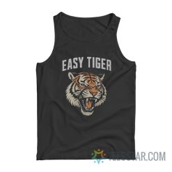 Easy Tiger Tank Top