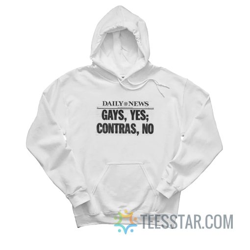 Daily News Gay Yes Contras No Hoodie