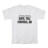 Daily News Gay Yes Contras No T-Shirt