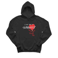 I’m Not A Terrorist Please Don’t Arrest Me Hoodie