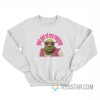 Shrek Get Out Of My Swamp Sweatshirt