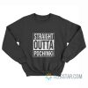 Straight Outta Pochinki Sweatshirt