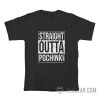 Straight Outta Pochinki T-Shirt