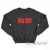 The Fall Guy Ryan Gosling Logo Sweatshirt