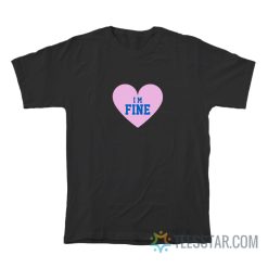 I'm Fine Halsey T-Shirt