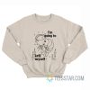 Shrimp I’m Going To Krill Myself Sweatshirt