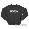 Botox No Emotions Sweatshirt