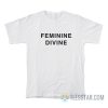 Katy Perry Feminine Divine T-Shirt