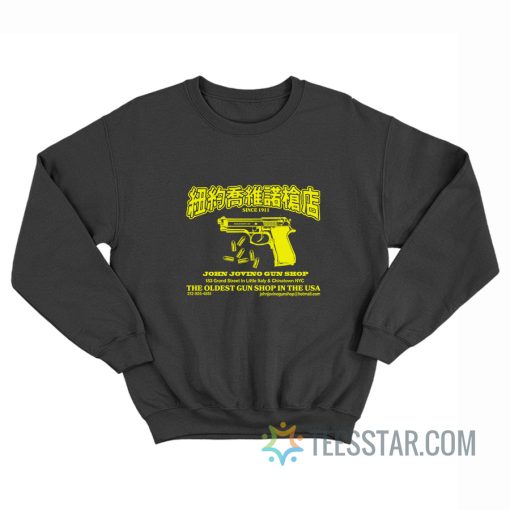 John Jovino Gun Shop Sweatshirt