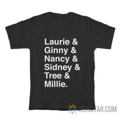 Final Girls Laurie Ginny Nancy Sidney Tree Millie T-Shirt