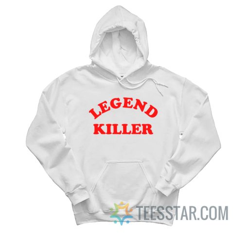 Legend Killer Hoodie