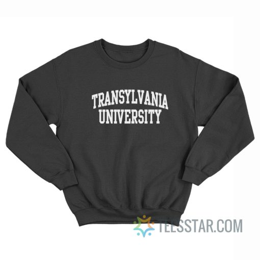 Bill Moseley Transylvania University Sweatshirt