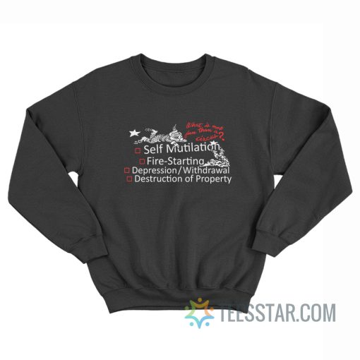 Circus Self Mutilation Fire Starting Depression Sweatshirt