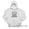 Don’t Lie Don’t Steal Congress Hates The Competition Hoodie