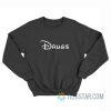 Dsny Drugs Parody Sweatshirt