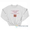 If You Were A Little Bear I Wish I Could Be A Big Tree Sweatshirt