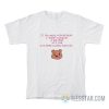 If You Were A Little Bear I Wish I Could Be A Big Tree T-Shirt