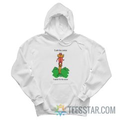 I Am The Lorax I Speak For The Trees Hoodie