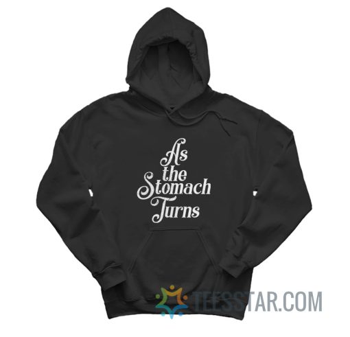 As The Stomach Turns Distressed Hoodie