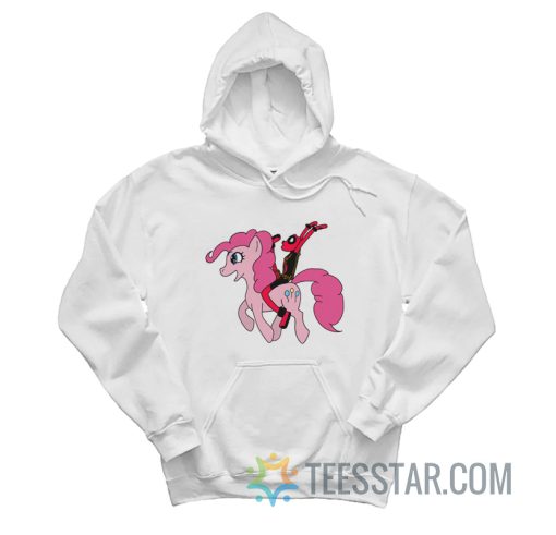 Deadpool Riding A My Little Pony Hoodie