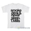 Smoke Drinks Never Sleep Tarvis Tatum Mills T-Shirt