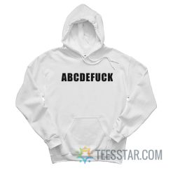 ABCDEFUCK Alphabet Fuck Hoodie