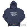 Depressed But Make It Hot Hoodie