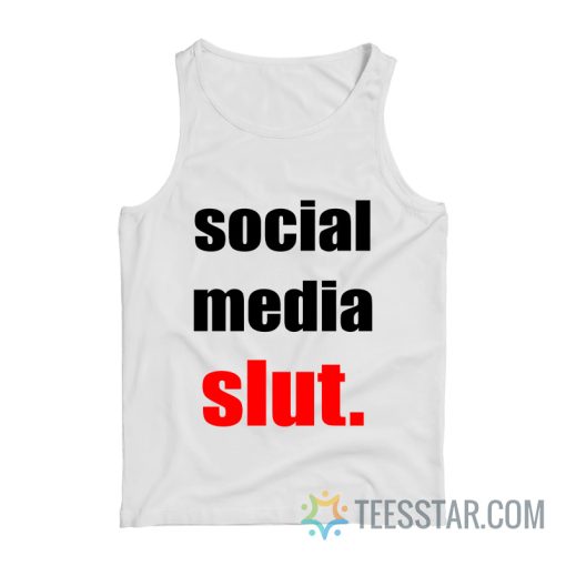 Social Media Slut Tank Top