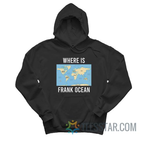 Where Is Frank Ocean Maps Hoodie