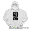 Aphex Twin Is My Dad Hoodie