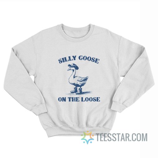 Cowboy Silly Goose On The Loose Sweatshirt