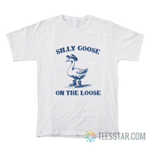 Cowboy Silly Goose On The Loose T-Shirt